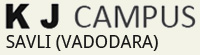 KJ CAMPUS SAVLI (VADODARA)